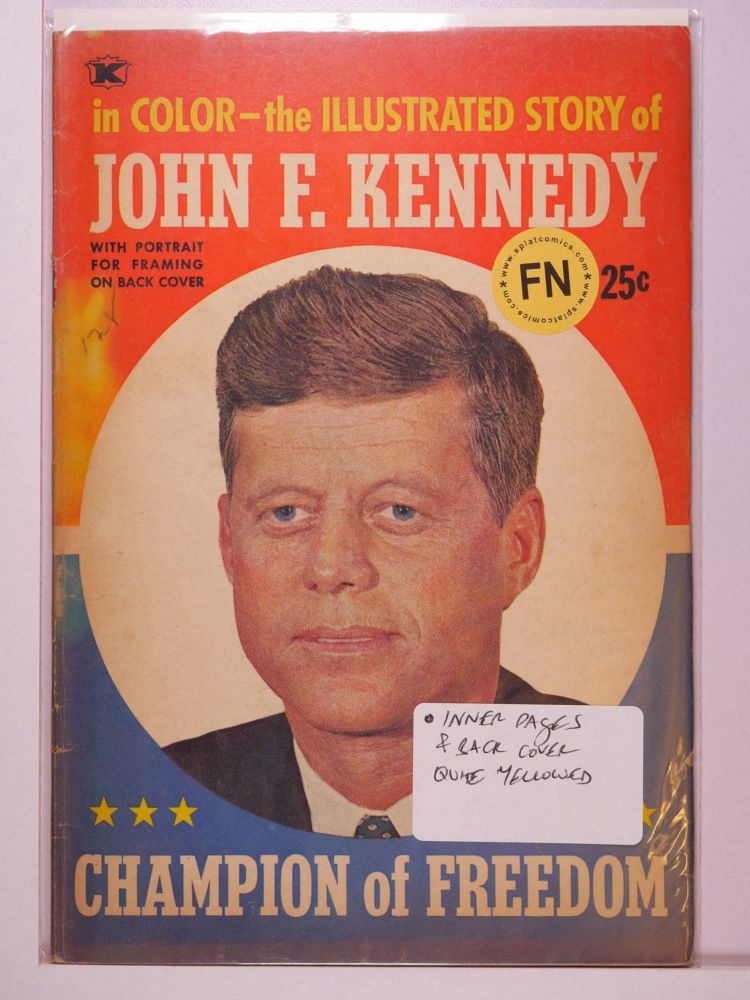 ILLUSTRATED STORY OF JOHN F KENNEDY CHAMPION OF FREEDOM (1964) Volume 1: # 0001 FN